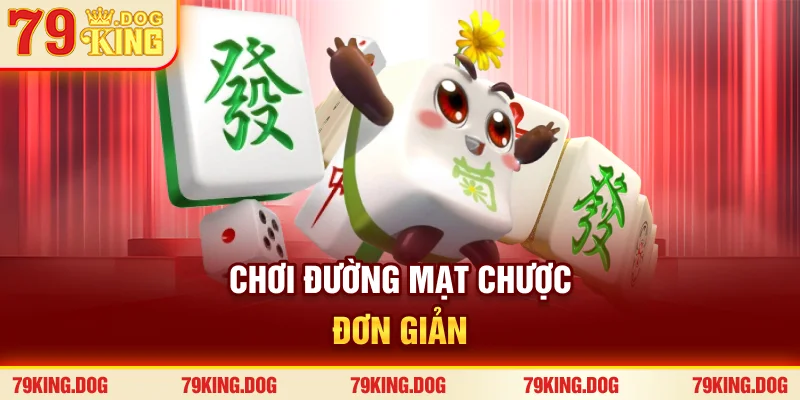 Chơi Đường mạt chược đơn giản