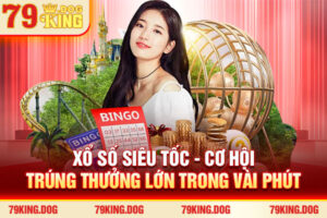 Xổ Số Siêu Tốc - Cơ Hội Trúng Thưởng Lớn Trong Vài Phút 2026